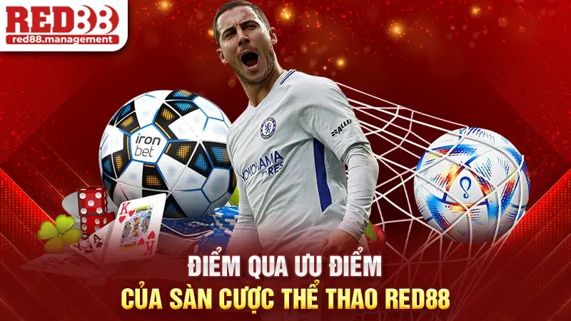 Ưu điểm của sàn cược thể thao Red88