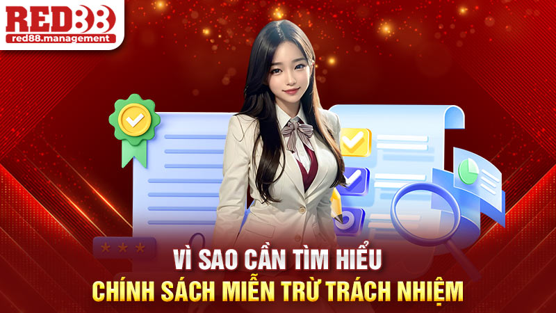 Vì sao cần tìm hiểu điều khoản miễn trừ trách nhiệm